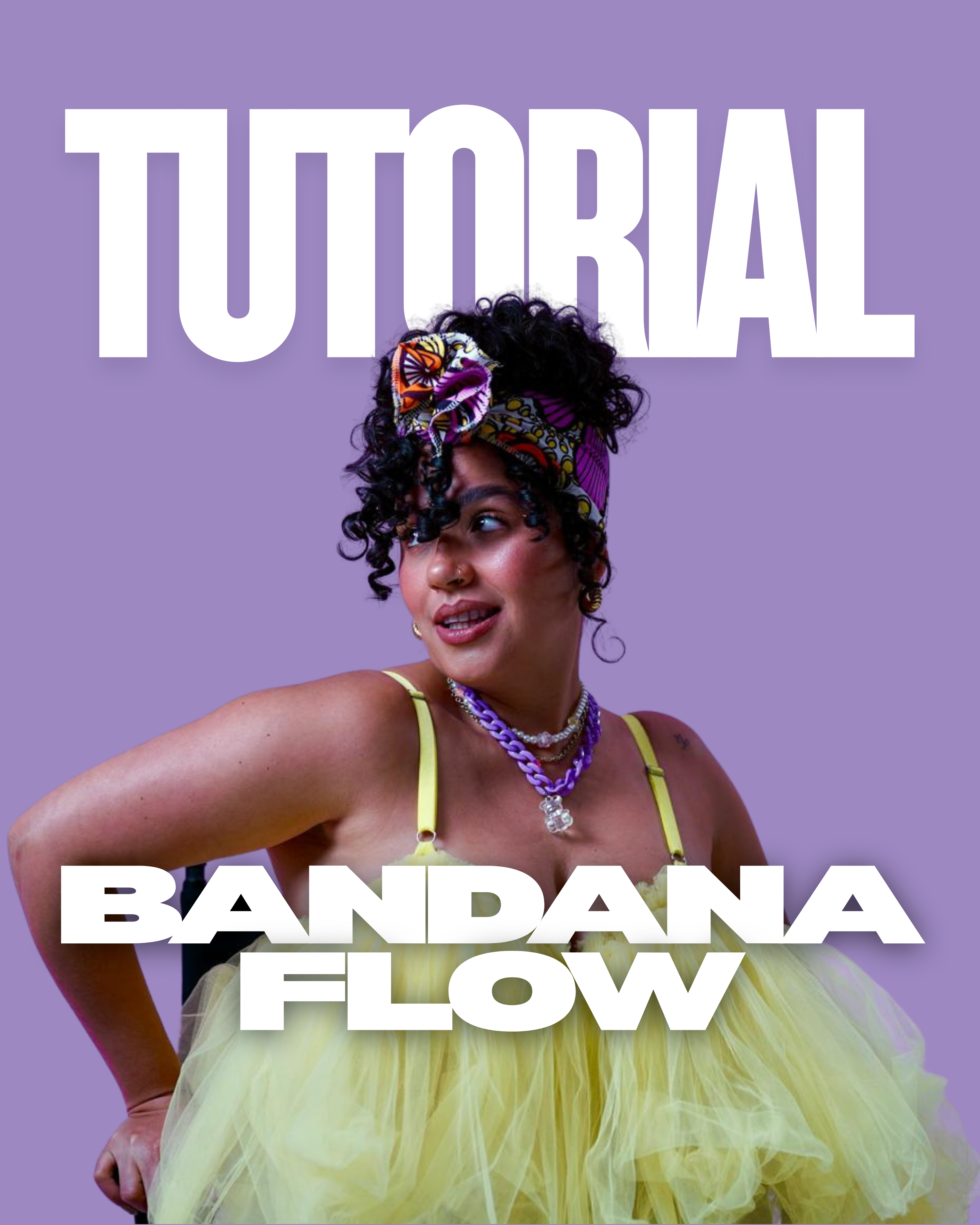 TUTORIAL BANDANA FLOW VOL. 1